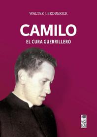 CAMILO EL CURA GUERRILERO
